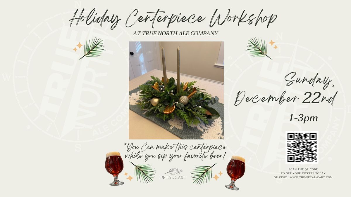 Holiday Centerpiece Workshop at TNAC!