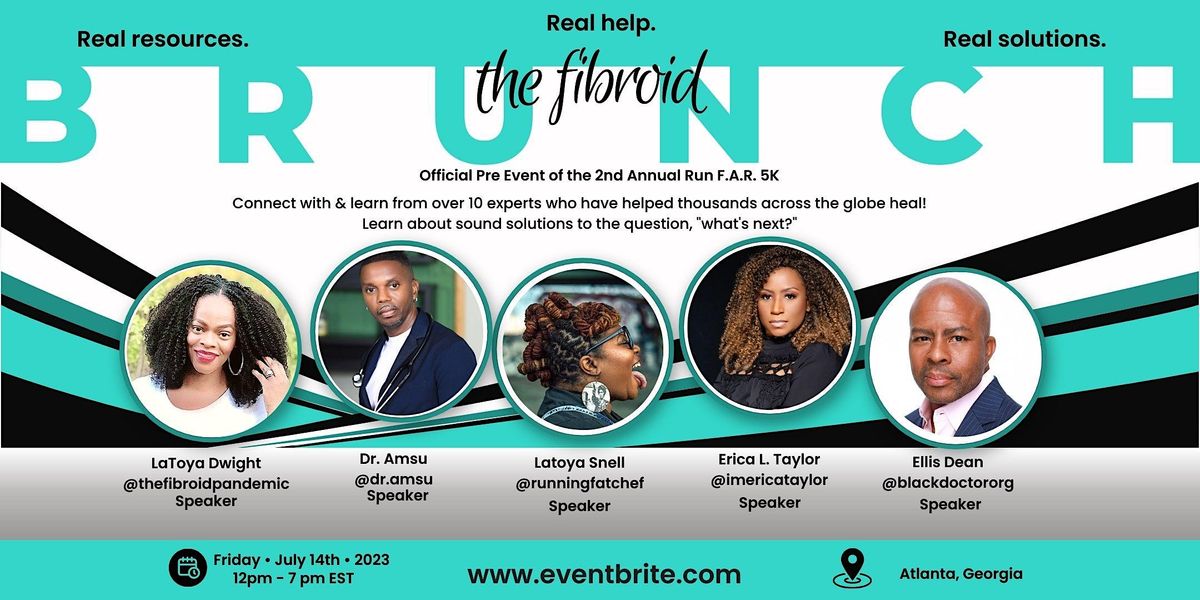 The Fibroid Brunch - Official Pre Event of the 2nd Annual Run F.A.R. 5K