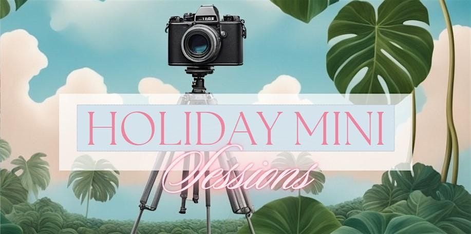 Holiday Mini Sessions