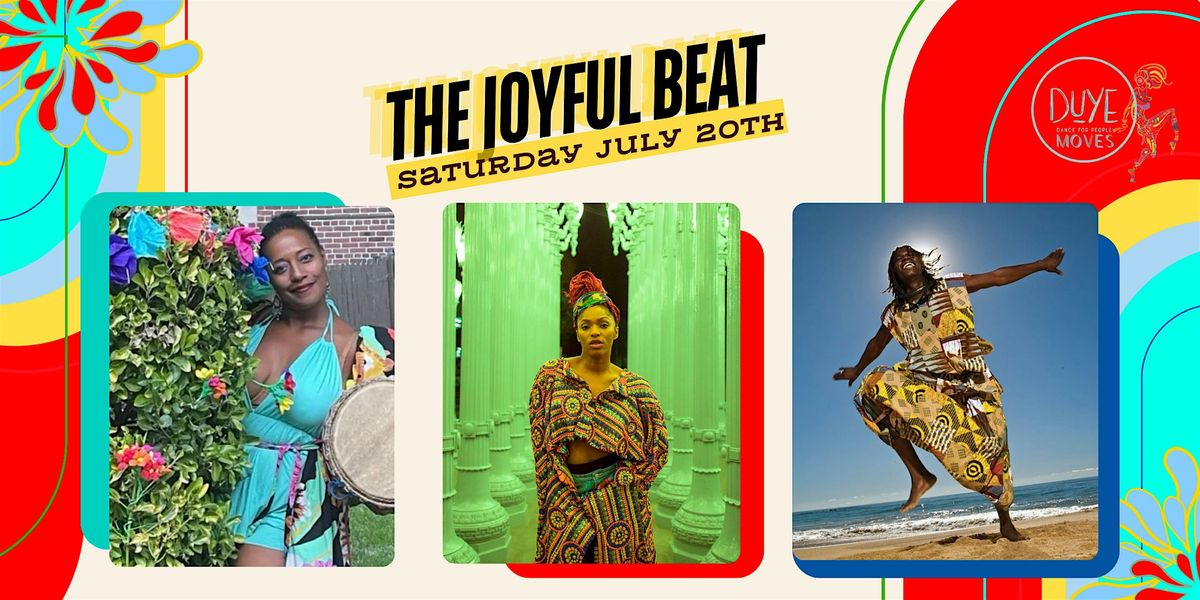 The Joyful Beat - Saturday July 20th