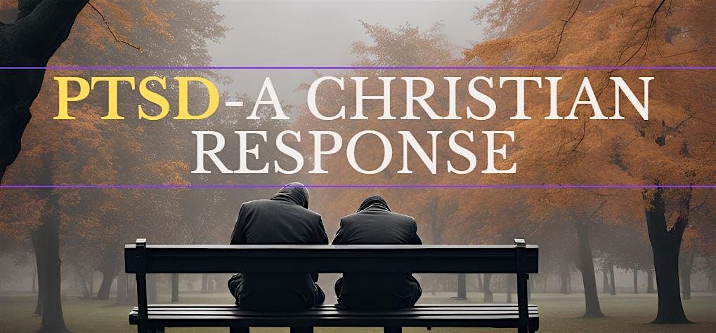 PTSD-A Christian Response