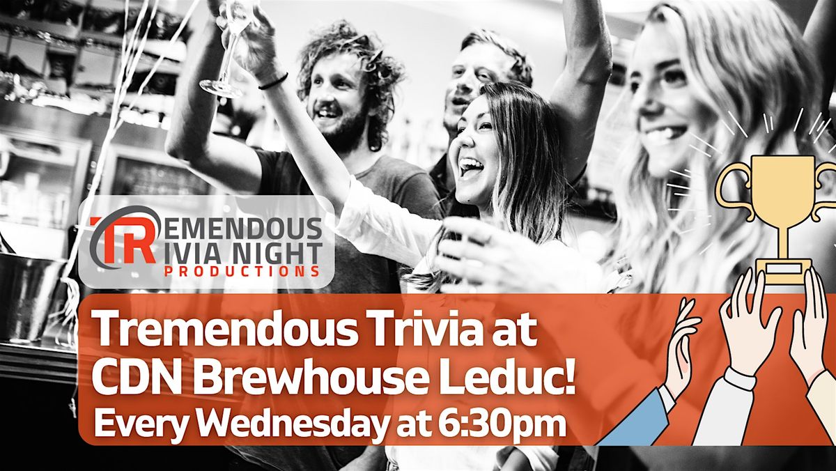 Leduc Alberta The Canadian Brewhouse Wednesday Night Trivia!
