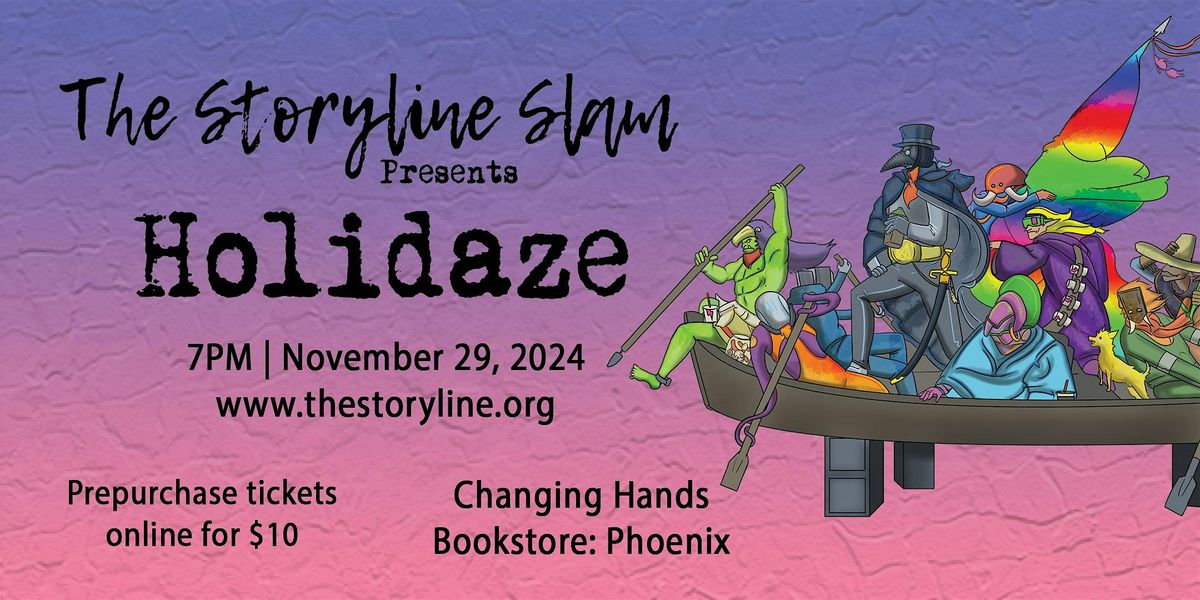 The Storyline SLAM:  Holidaze