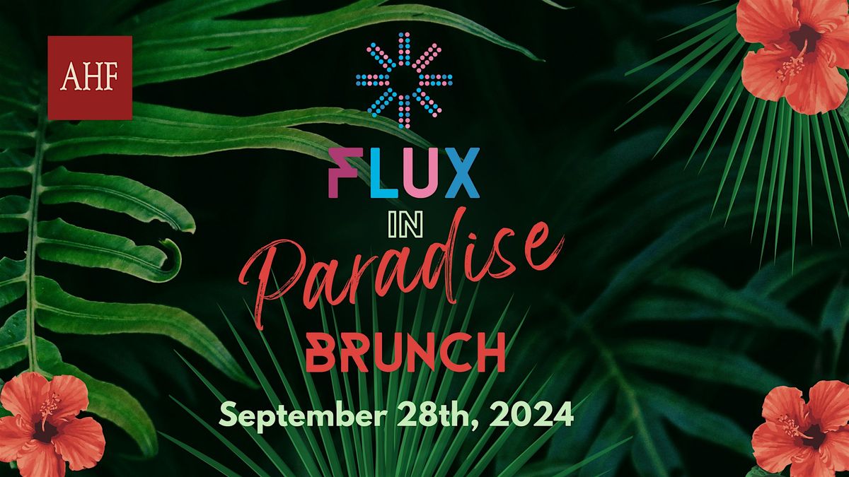 FLUX in Paradise Brunch