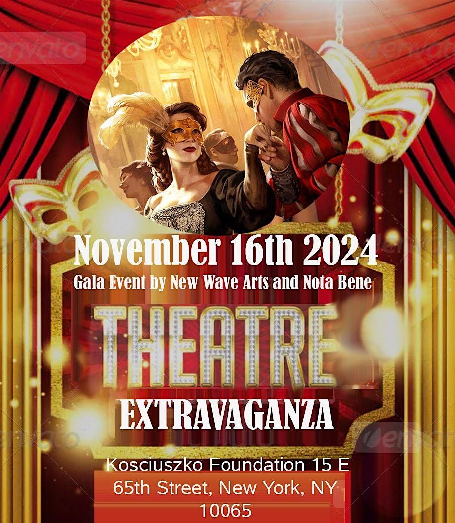 THEATRE GALA - immersive, musical, choreographic  theatrical extravaganza!