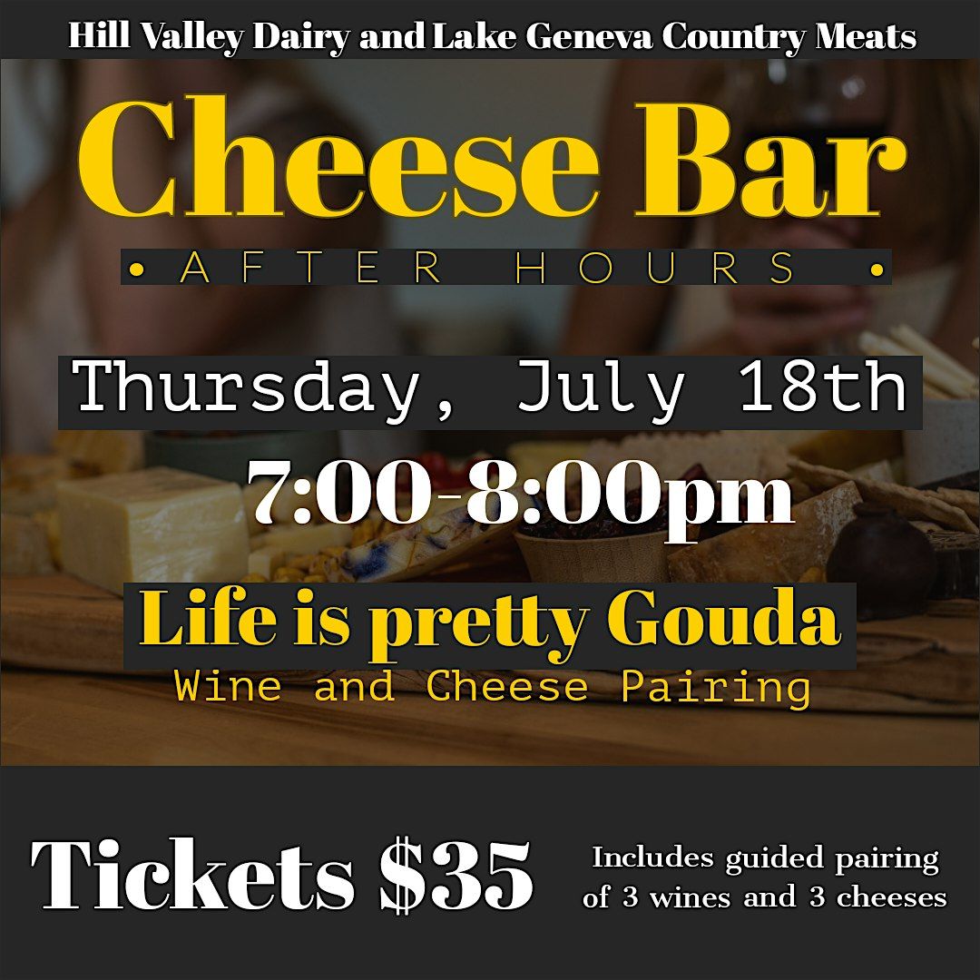 Cheese Bar After Hours- Wine and Cheese Pairing