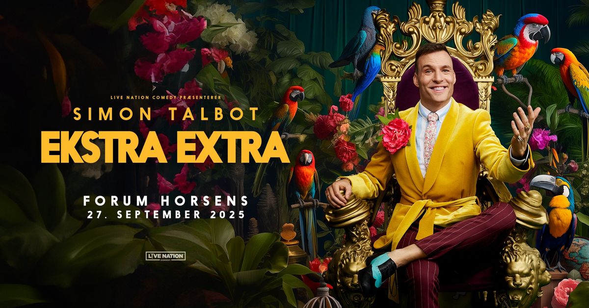 Simon Talbot - EKSTRA EXSTRA \/ Forum Horsens