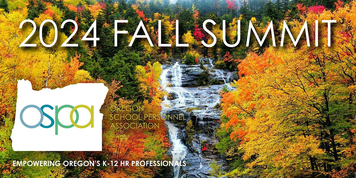 OSPA 2024 Fall Summit