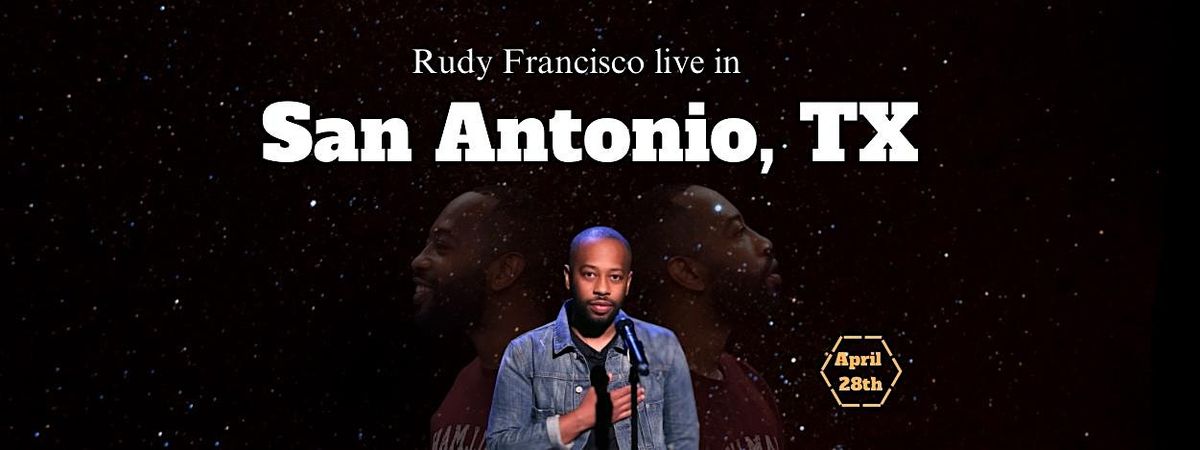 Rudy Francisco Live in San Antonio