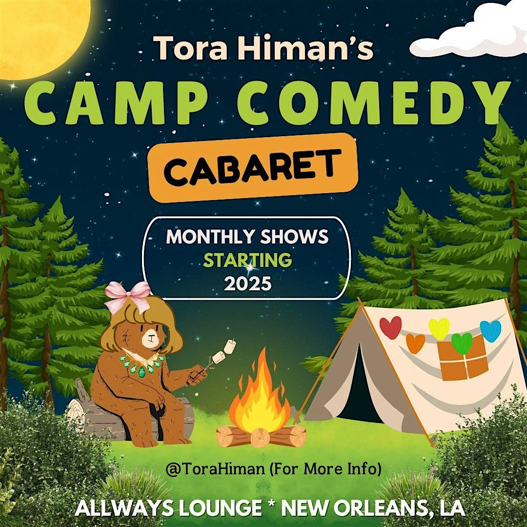 Tora Himan's Camp Comedy Cabaret