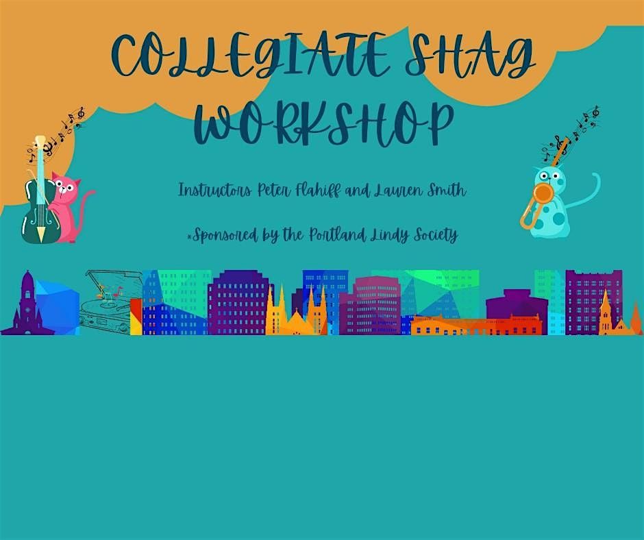 Collegiate Shag Workshop with Peter and Lauren *Sponsored by PLS