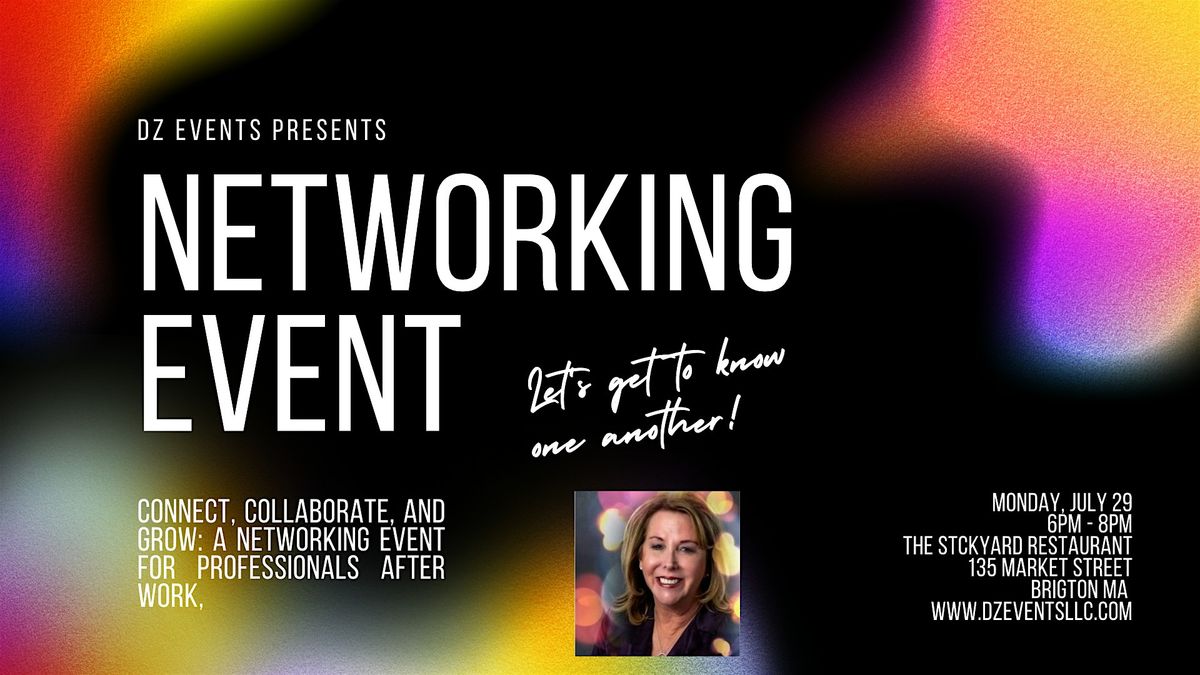 DZ EVENTS PRESENTS BUSINESS NETWORKING AT STOCKYARD RESTAURANT BRIGHTON,MA