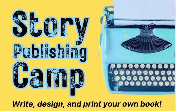 Story Publishing Camp (Grades 5-8)