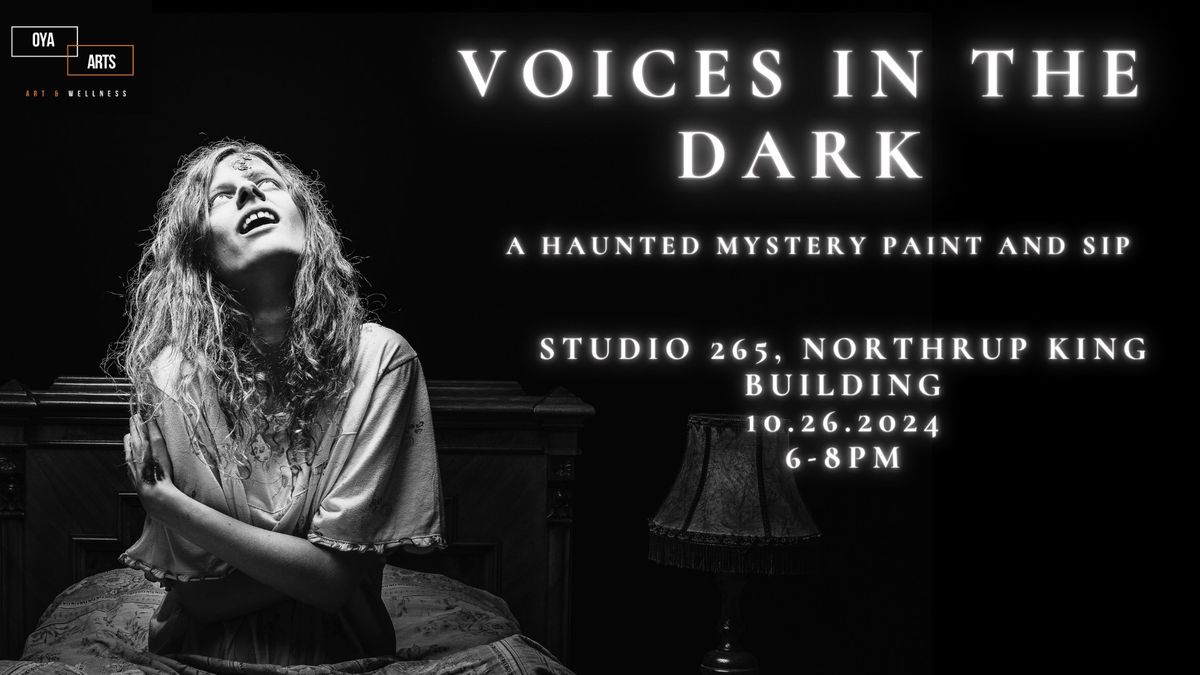 Voices In The Dark: A Haunted Paint and Sip Mystery