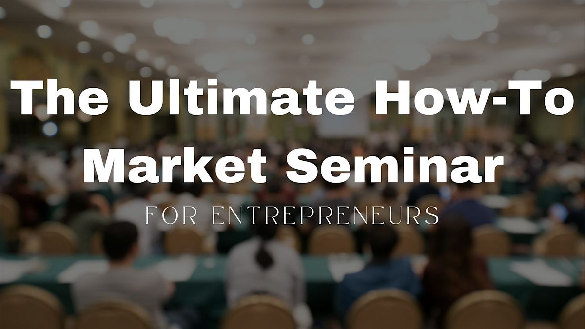 Learn how to market your business\/brand | The Ultimate Marketing