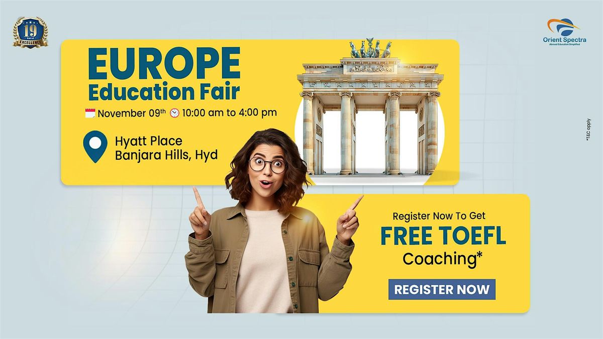 Europe Education Fair by Orient Spectra is coming to Hyderabad