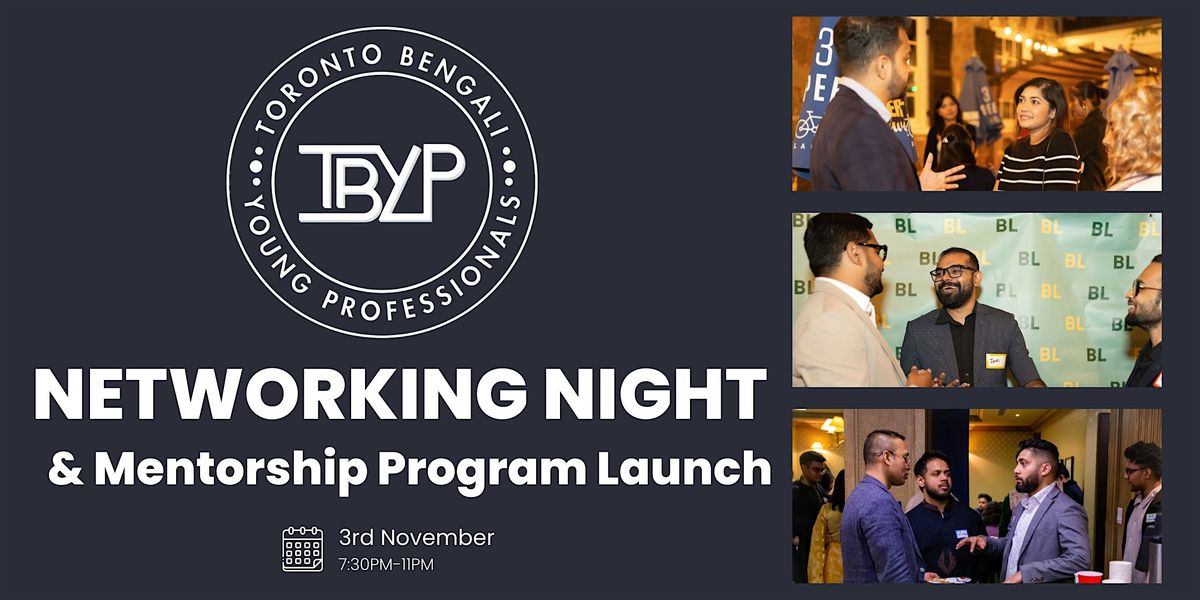 Toronto Bengali Young Professionals Networking Night & Mentorship Launch