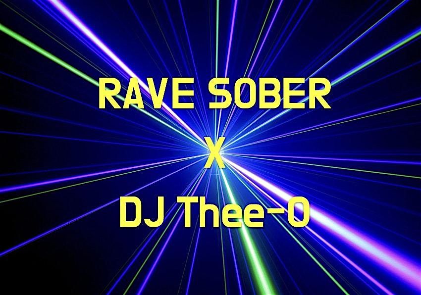 RAVE SOBER