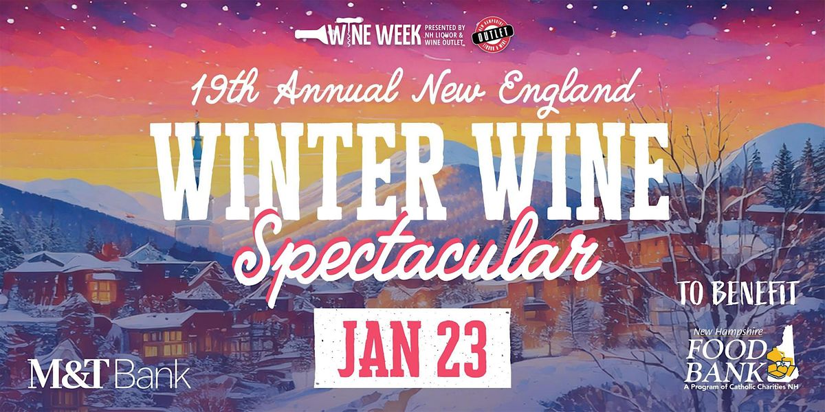 Nineteenth Annual New England Winter Wine Spectacular