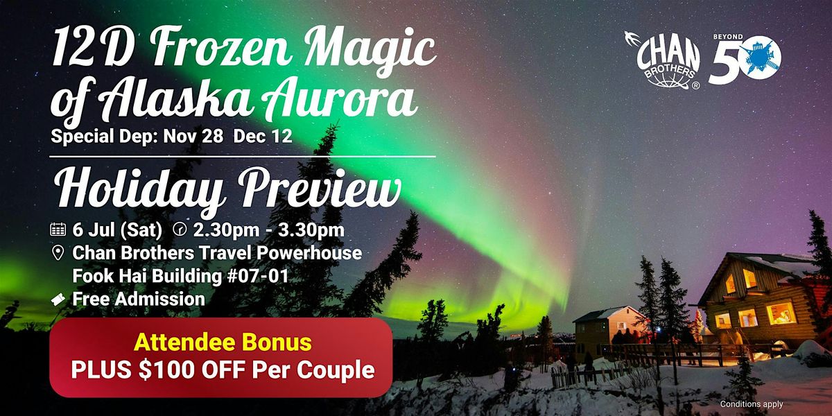 12D Frozen Magic of Alaska Aurora Holiday Preview