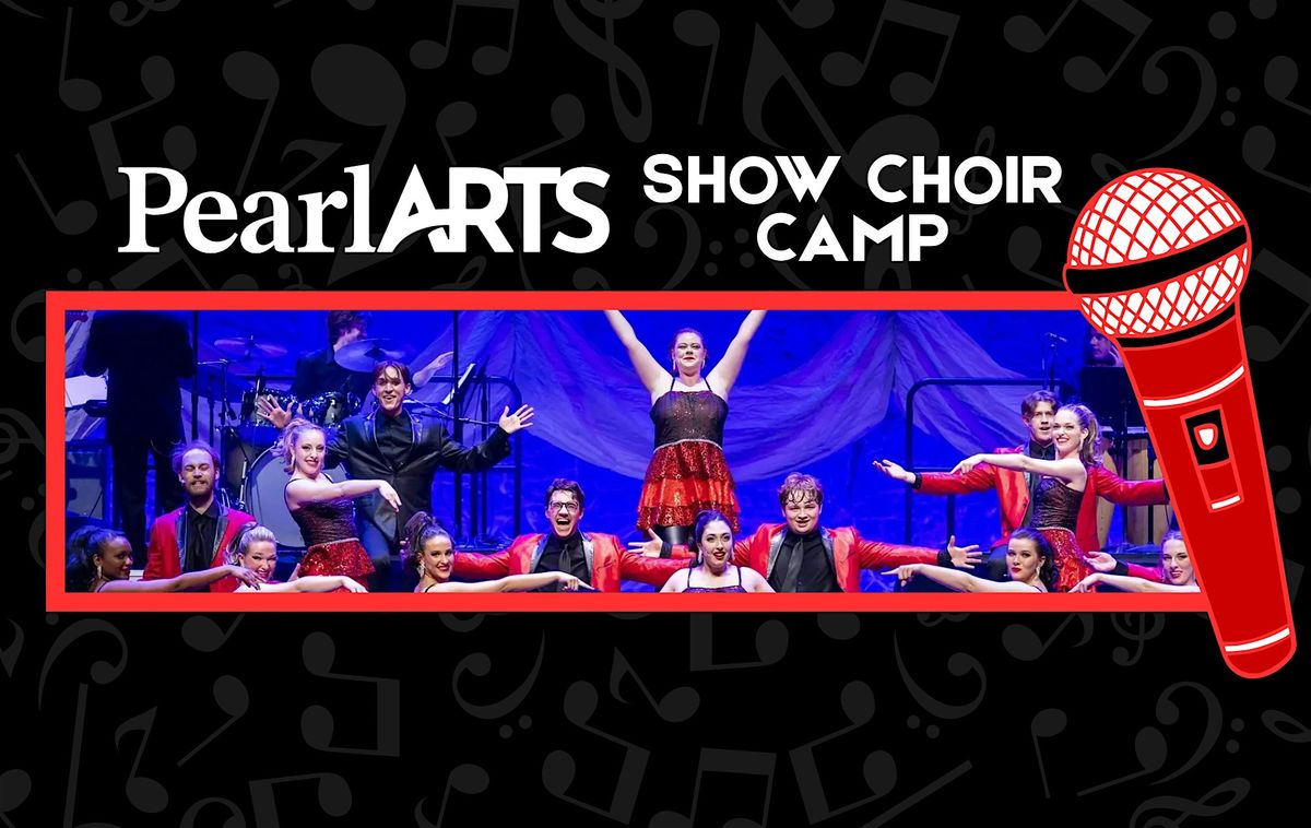 Pearl Arts Show Choir Camp
