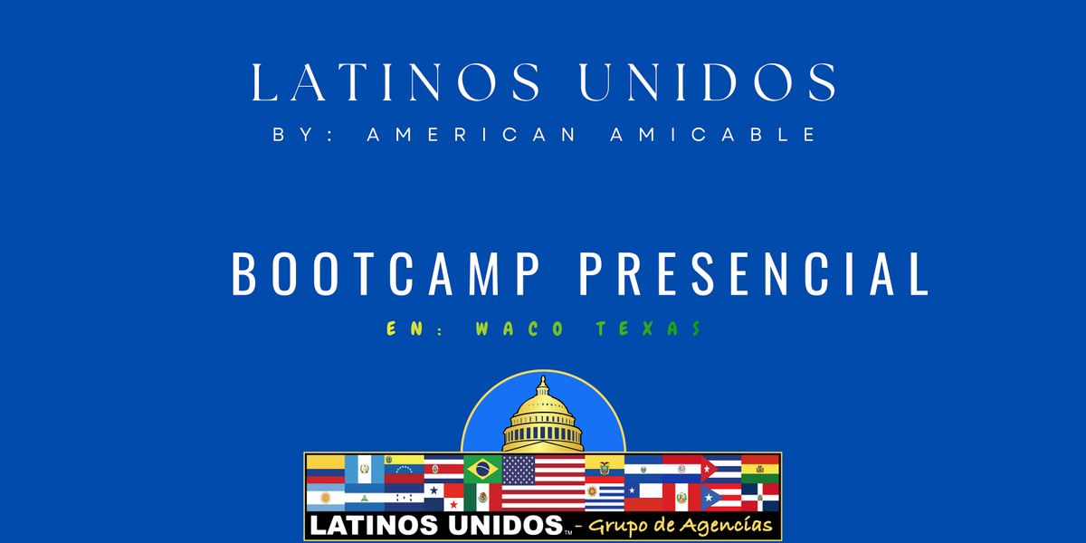 15 y 16 DE ENERO 2026,  BOOTCAMPS  PRESENCIAL- LATINOS UNIDOS Y AA
