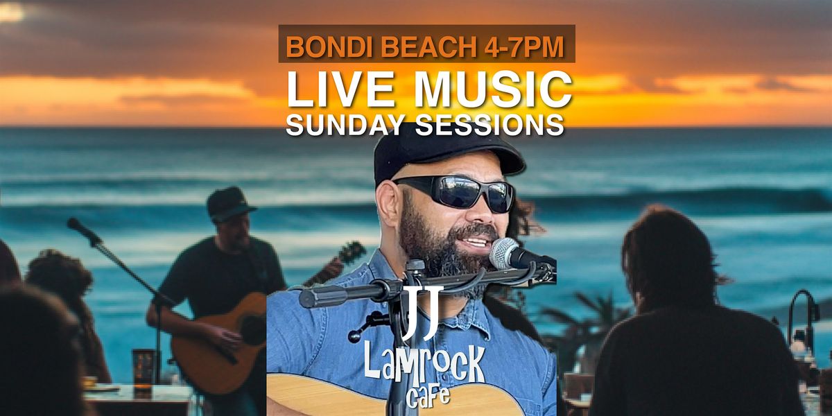 LIVE! Music Lamrock Cafe Bondi Beach presents JJ Houston