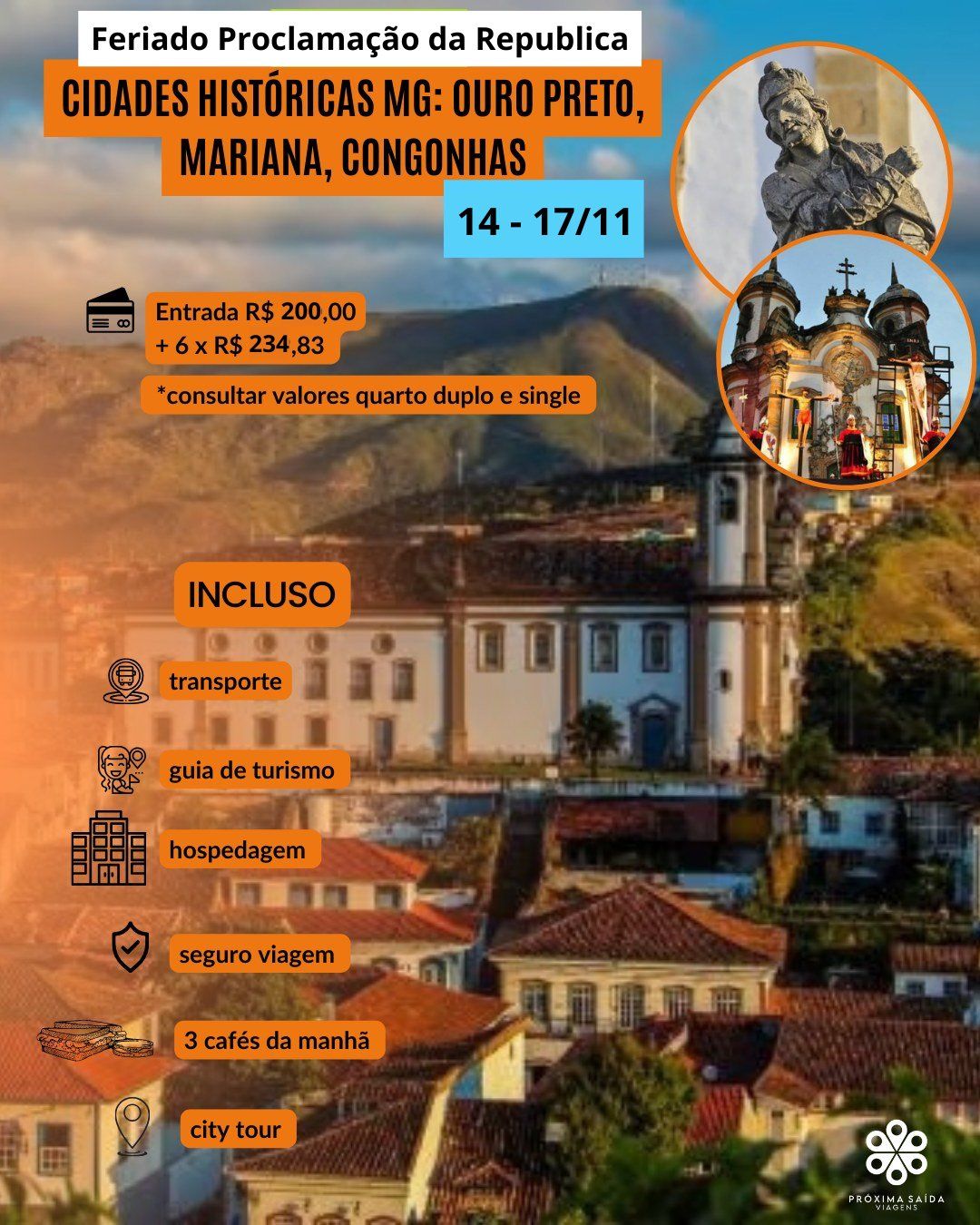 14 a 17\/11 Feriado: Cidades Hist\u00f3ricas MG: Ouro Preto, Mariana, Congonhas