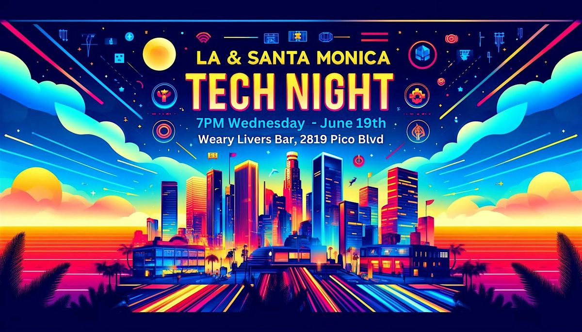 Los Angeles Tech Night & Social