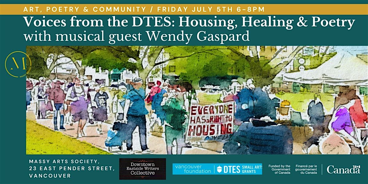 Voices from the DTES: Housing, Healing & Poetry