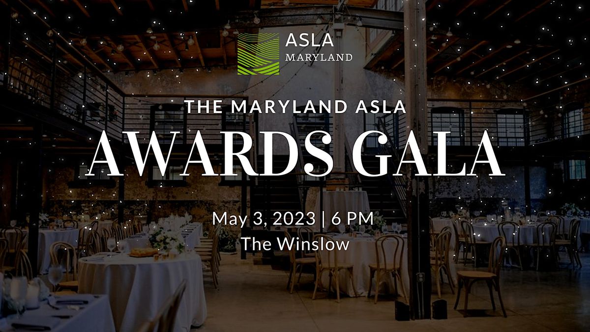 2023 MDASLA Professional Design Awards Gala