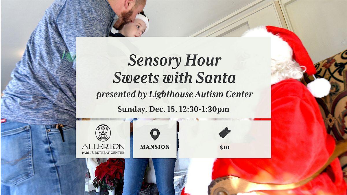 Sensory Hour Sweets with Santa presented by Lighthouse Autism Center