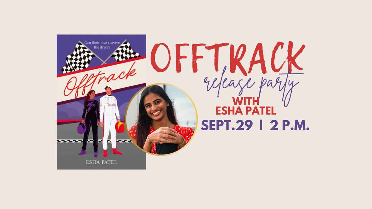 Release Party: Offtrack by Esha Patel