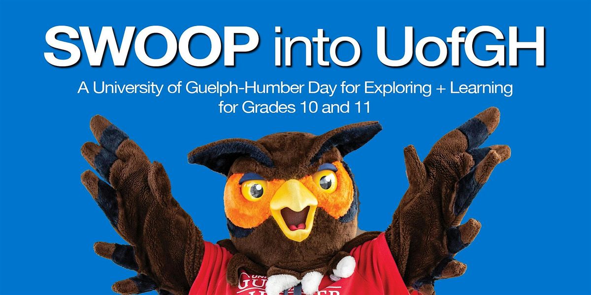 SWOOP into UofGH: An Event for Grade 10 & 11 Students