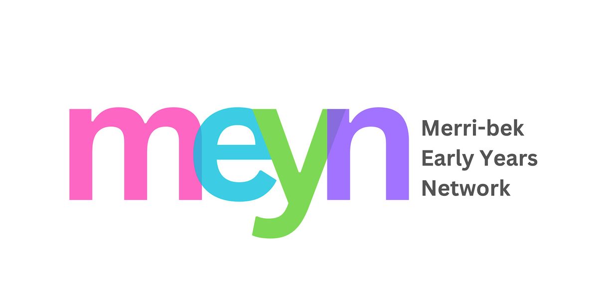 Merri-bek Early Years Network 2024 - The Environment as the Third Teacher