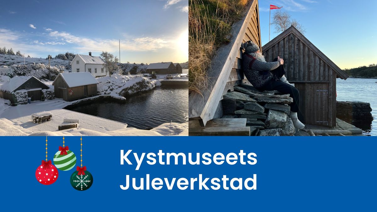 Kystmuseets juleverkstad