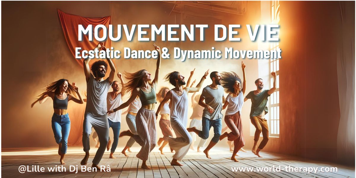 Mouvement de vie : Atelier de Dance Ecstatic et M\u00e9ditation Dynamique