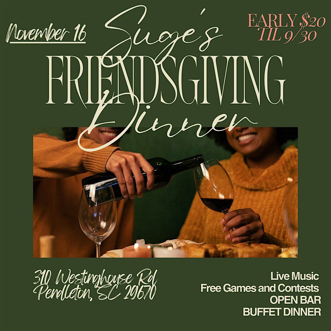 SUGE'S FRIENDSGIVING