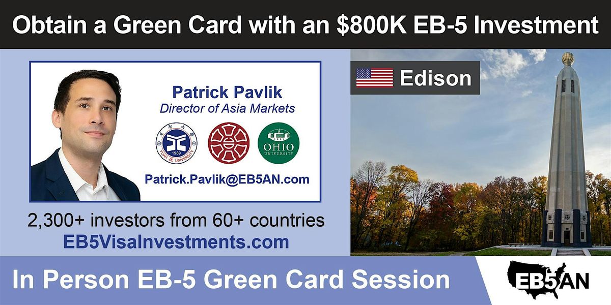 Edison - Obtain a U.S. Green Card with a Regional Center EB-5 Investment