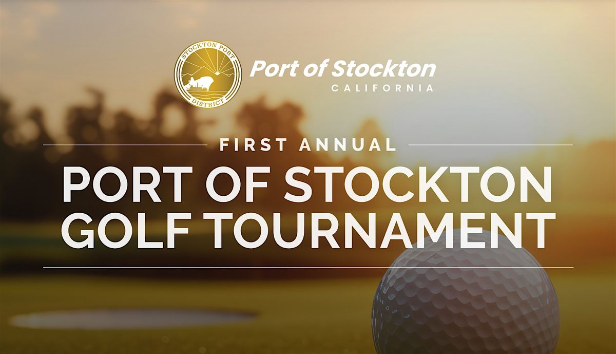 First Annual Port of Stockton Golf Tournament