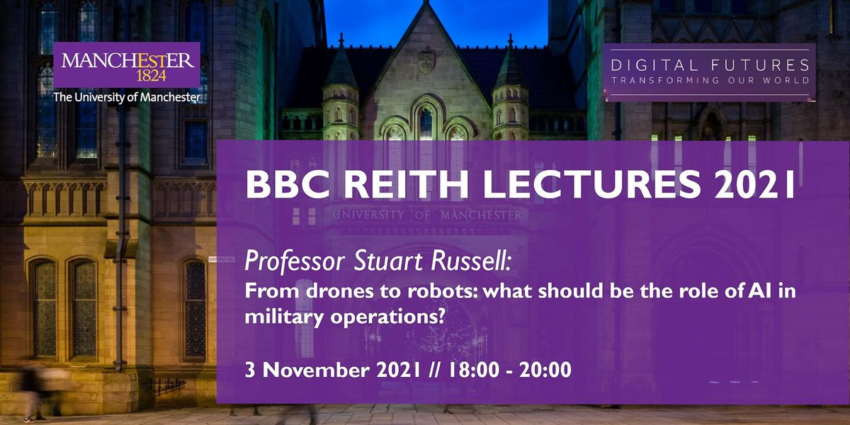 bbc reith lectures 2021 ai in warfare whitworth hall manchester 3 november 2021