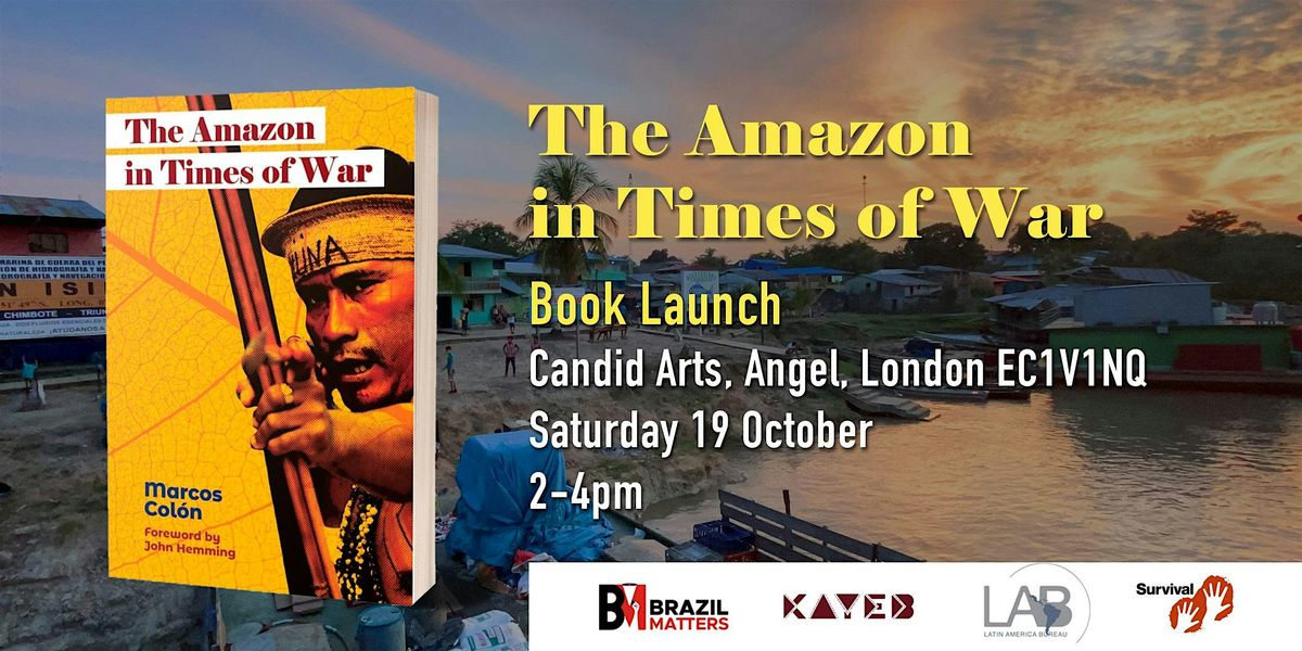 The Amazon in Times of War Book Launch