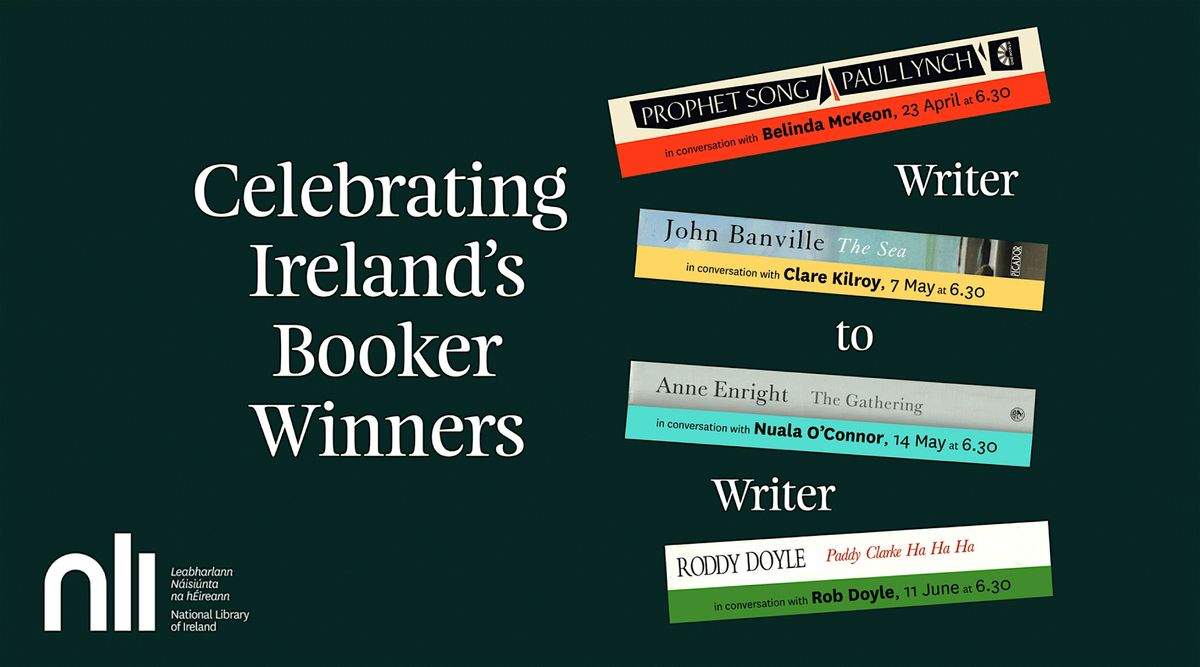 Celebrating Ireland\u2019s Booker Winners