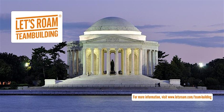 A Team Building Adventure! - Washington D.C.'s Cultural Gems