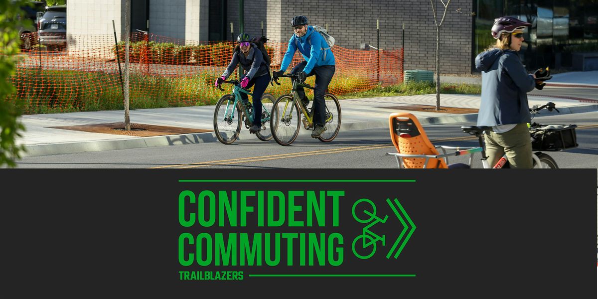 Confident Commuting