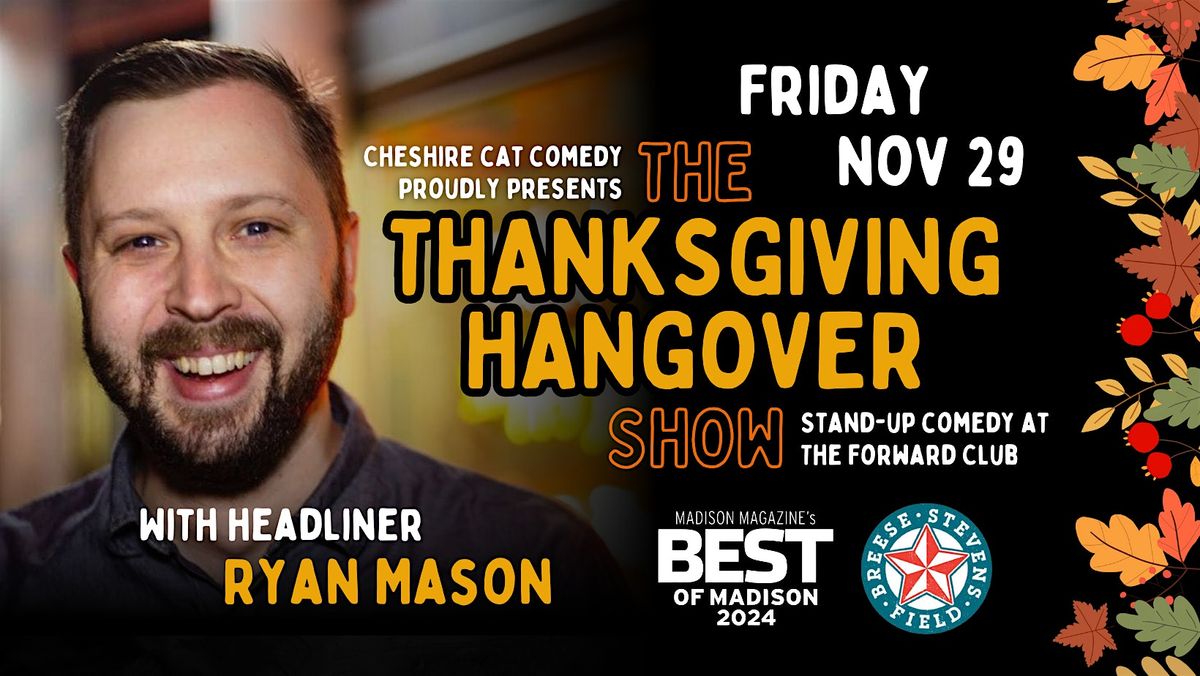 The Thanksgiving Hangover Show