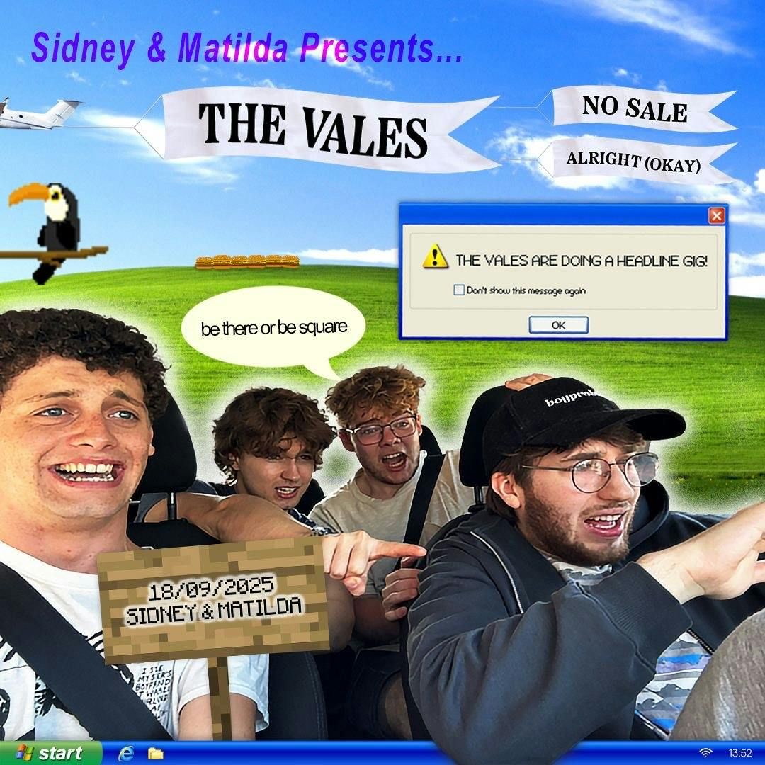 The Vales + No Sale + Alright (Okay)