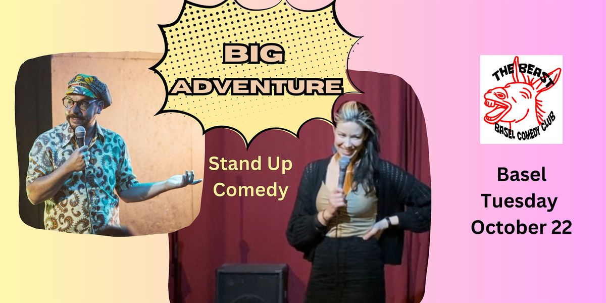 BASEL: Big Adventure Stand Up Comedy!