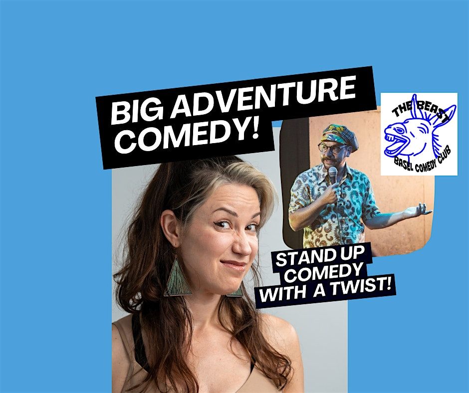 BASEL: Big Adventure Stand Up Comedy!