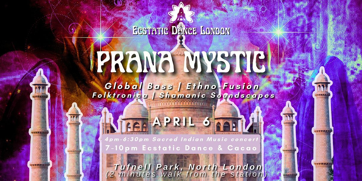 PRANA MYSTIC: Ecstatic Dance & Cacao +Concert Jason Kalidas & Eartha Love